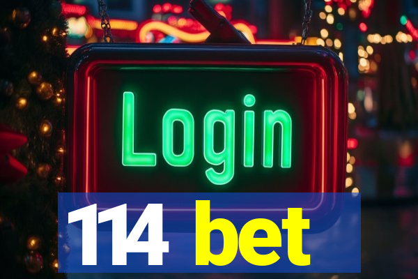 114 bet